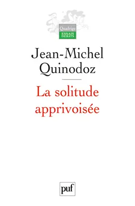 La solitude apprivoisée : l'angoisse de séparation en psychanalyse