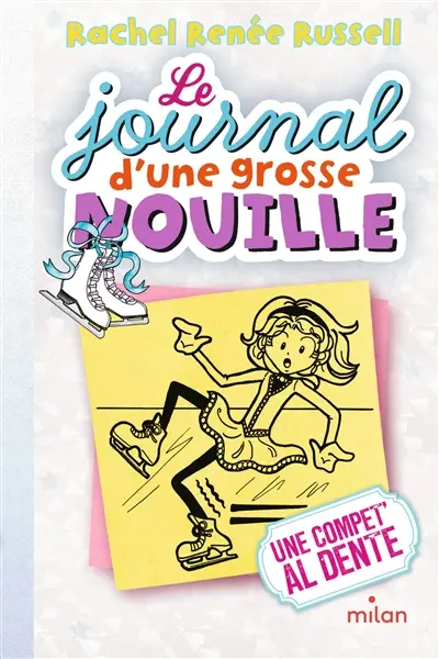 Le journal d'une grosse nouille. Vol. 4. Une compet' al dente