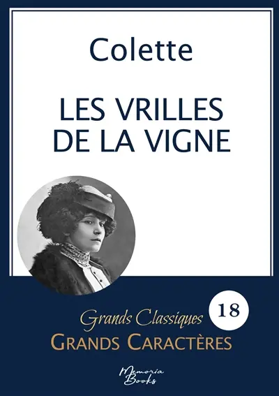 Les vrilles de la vigne de Colette en grands caractères : Police Arial 18 facile à lire