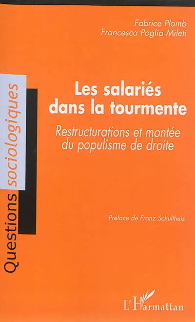 Les salariés dans la tourmente : restructurations et montée du populisme de droite
