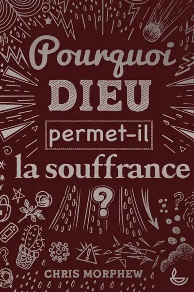 Pourquoi Dieu permet-il la souffrance ?