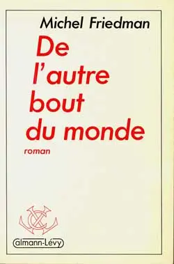 De l'autre bout du monde