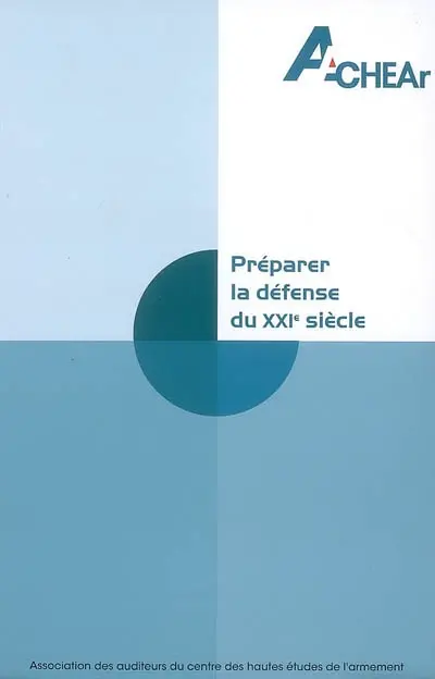Préparer la défense du XXIe siècle