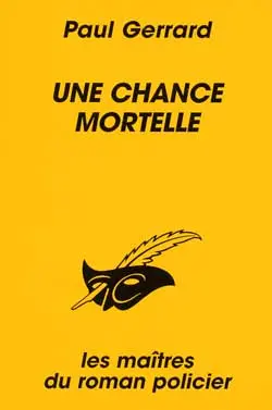 Une chance mortelle