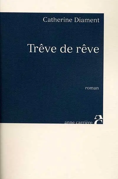 Trêve de rêve