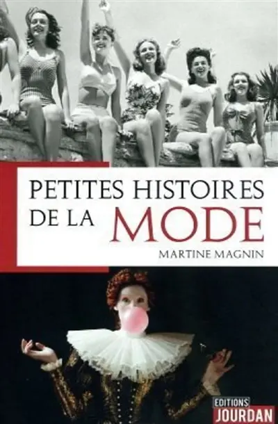 Petites histoires de la mode