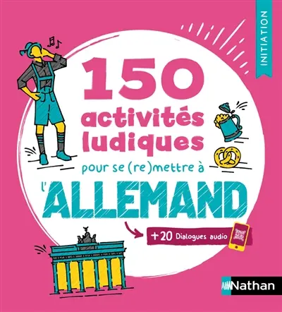 150 activités ludiques pour se (re)mettre à l'allemand