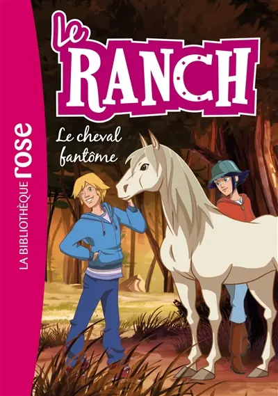 Le ranch. Vol. 25. Le cheval fantôme