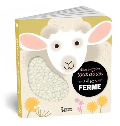 A la ferme : mon imagier tout doux
