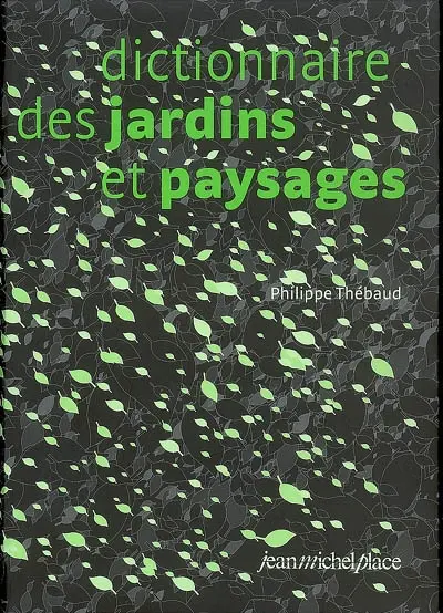 Dictionnaire des jardins et paysages