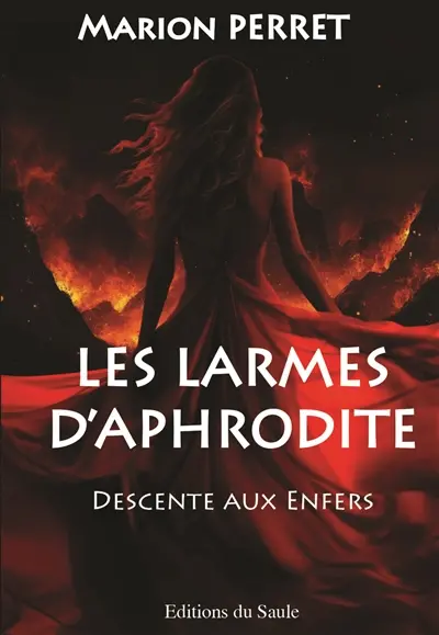 Les larmes d'Aphrodite. Vol. 2. Descente aux Enfers