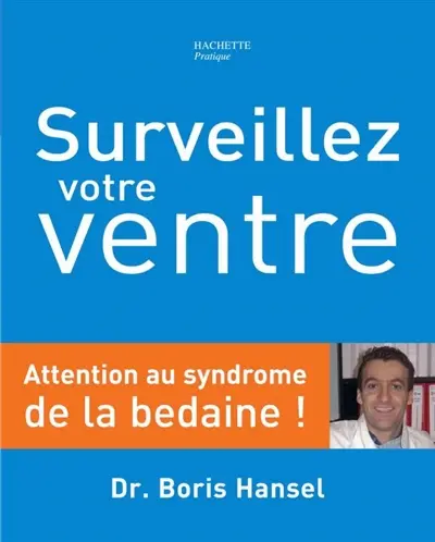Surveillez votre ventre : attention au syndrome de la bedaine !