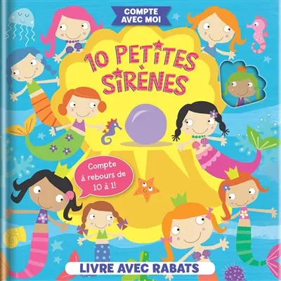 10 Petites sirènes : Livre avec rabats