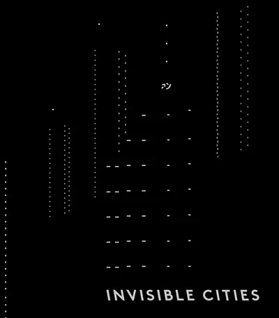 Invisible cities