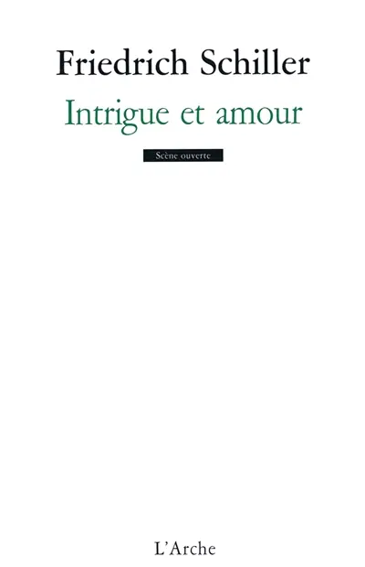Intrigue et amour : drame bourgeois