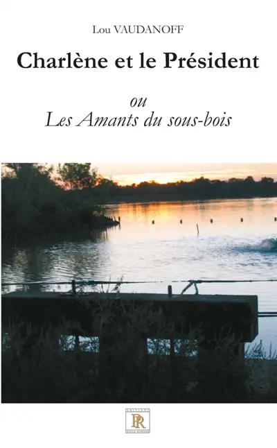 Charlène et le Président : Les Amants du sous-bois