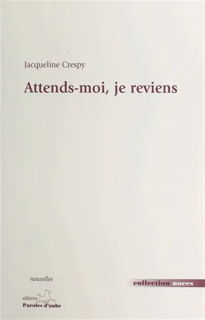 Attends-moi, je reviens