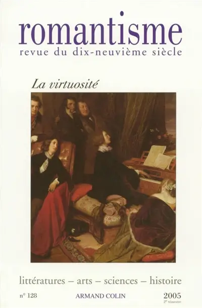 Romantisme, n° 128. La virtuosité