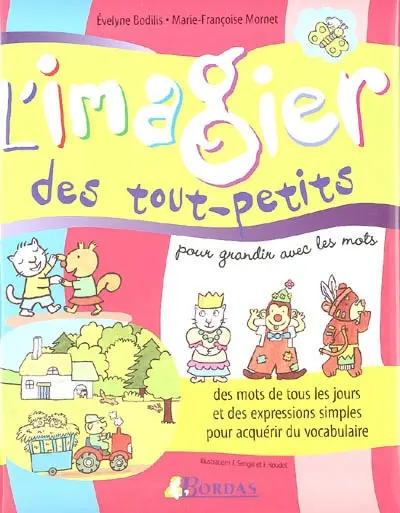 L'imagier des tout-petits : pour grandir avec les mots