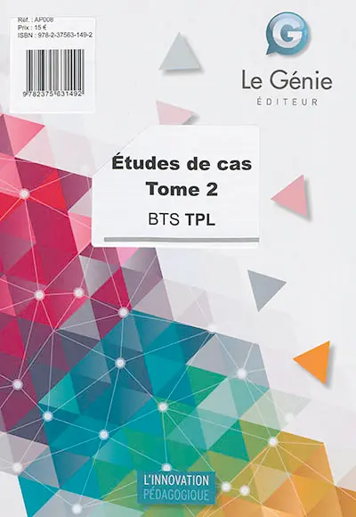 Etudes de cas : BTS TPL. Vol. 2