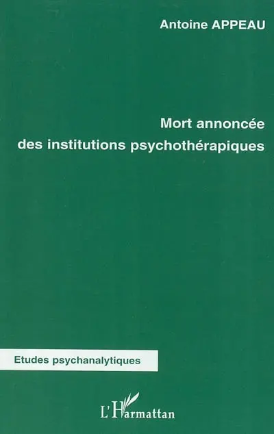 Mort annoncée des institutions psychothérapiques
