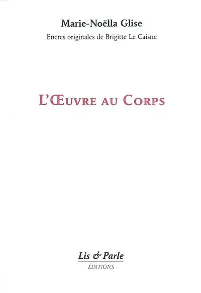 L'oeuvre au corps