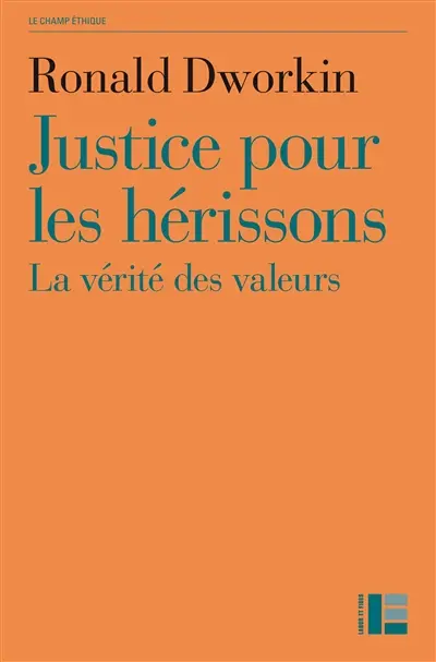 Justice pour les hérissons : la vérité des valeurs