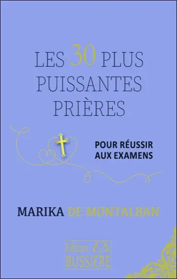 Les 30 plus puissantes prières pour réussir aux examens