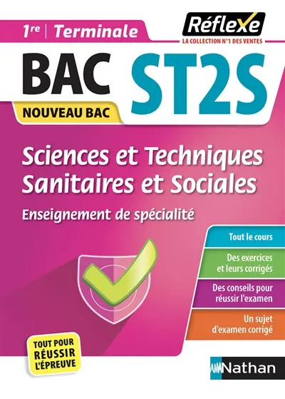 Sciences et techniques sanitaires et sociales : enseignement de spécialité 1re, terminale ST2S : nouveau bac
