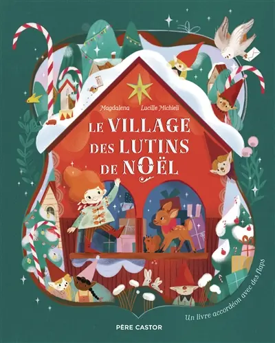 Le village des lutins de Noël : un livre accordéon avec des flaps