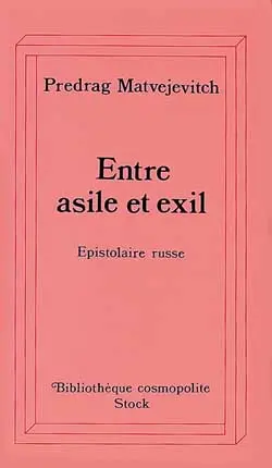 Entre asile et exil : épistolaire russe