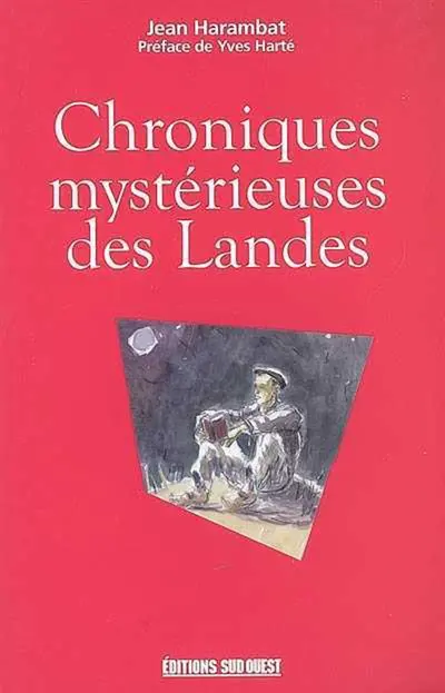 Chroniques mystérieuses des Landes