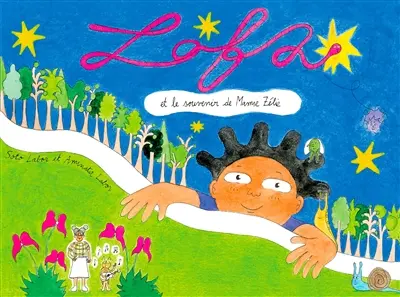 Lofa et le souvenir de Mamie Zélie