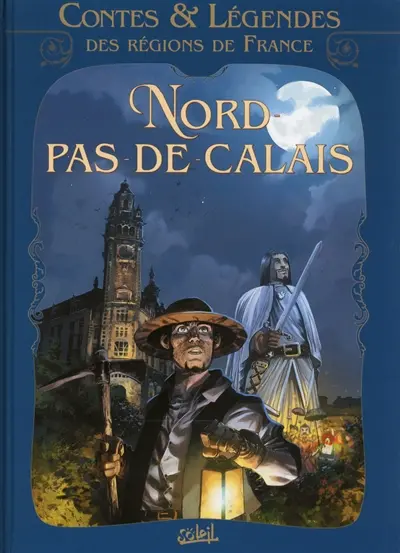 Contes et légendes des régions de France. Vol. 3. Nord Pas-de-Calais