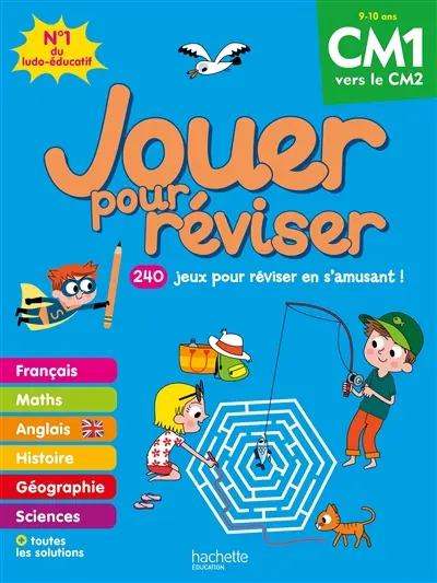 Jouer pour réviser, CM1 vers le CM2, 9-10 ans : 240 jeux pour réviser en s'amusant !
