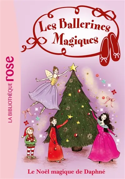 Les ballerines magiques. Vol. 14. Le Noël magique de Daphné