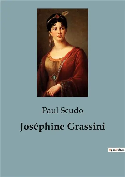 Joséphine Grassini : Une cantatrice italienne à la cour de Napoléon