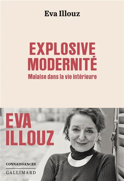 Explosive modernité : malaise dans la vie intérieure
