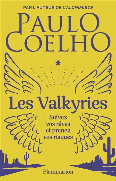 Les Valkyries : suivez vos rêves et prenez vos risques