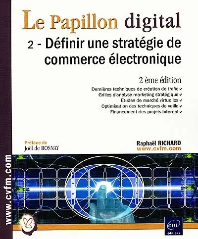 Le papillon digital. Vol. 2. Définir une stratégie de commerce électronique