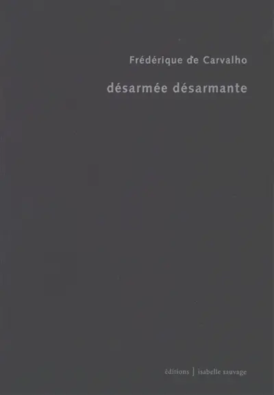 Désarmée, désarmante