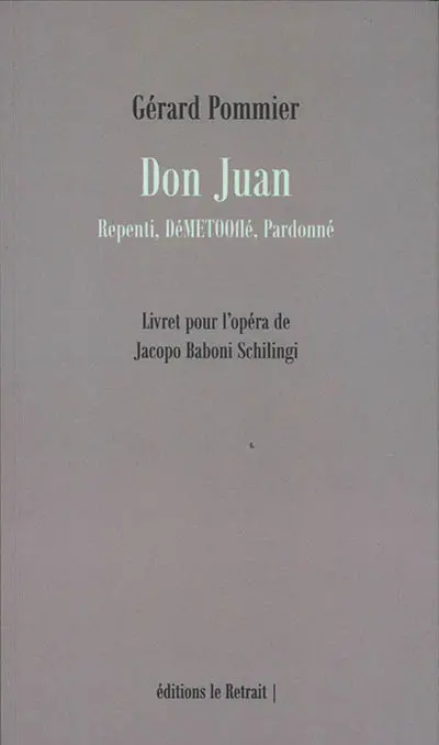 Don Juan : repenti, déMETOOflé, pardonné