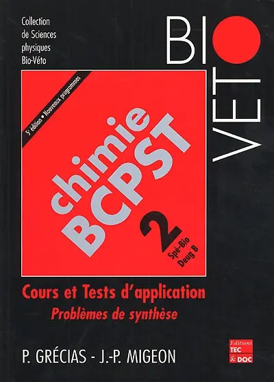 Chimie BCPST : cours et tests d'application. Vol. 2. Spé bio DEUG B