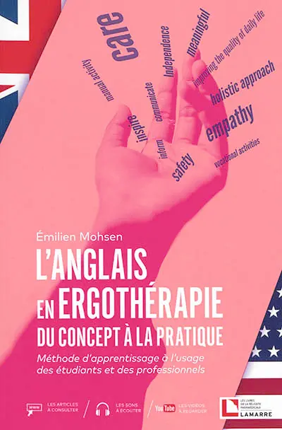 L'anglais en ergothérapie : du concept à la pratique : méthode d'apprentissage à l'usage des étudiants et des professionnels
