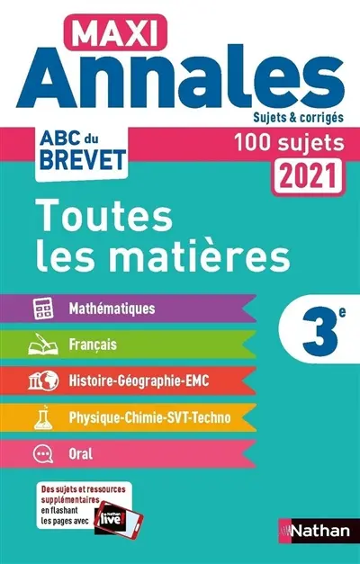 Maxi annales 2021 3e : toutes les matières, 100 sujets