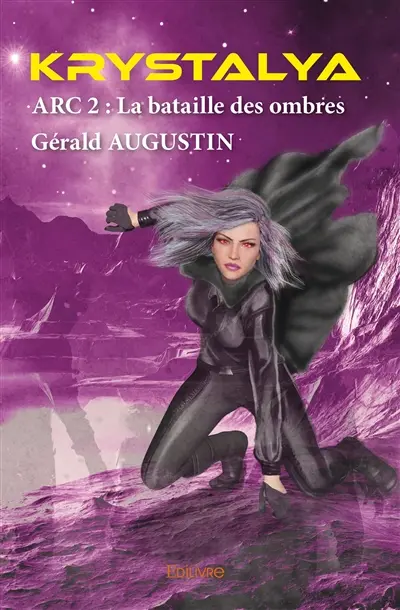 Krystalya : ARC 2 : La bataille des ombres