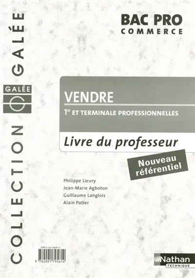 Vendre : 1re et terminale professionnelles, bac pro commerce
