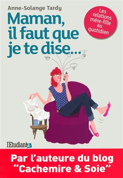 Maman il faut que je te dise