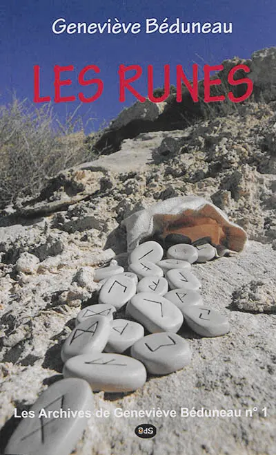 Les archives de Geneviève Béduneau. Vol. 1. Les runes
