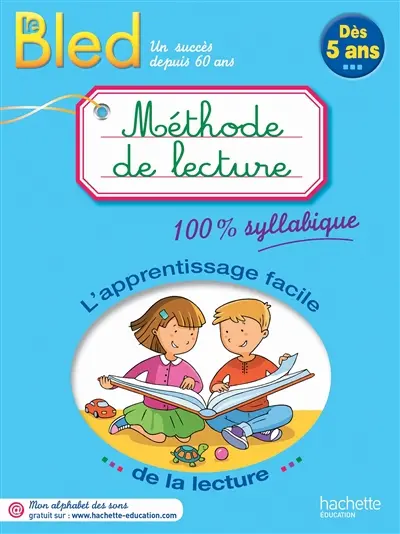 Méthode de lecture, dès 5 ans : l'apprentissage facile de la lecture : 100 % syllabique